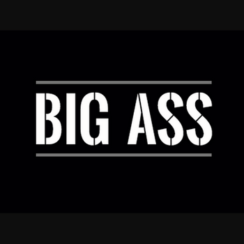 Big Ass (บีกแอส)