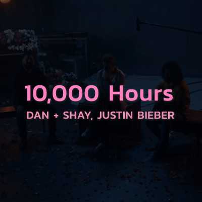 คอร์ดเพลง 10,000 Hours (Chord & Lyric) - Dan + Shay, Justin Bieber